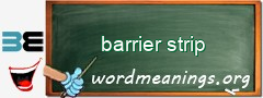 WordMeaning blackboard for barrier strip